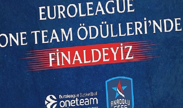 Anadolu Efes Spor Kulübü, Sosyal Sorumluluk Projesiyle One Team Ödülleri’nde Finale Kalan Takımlardan Biri Oldu