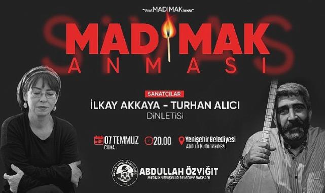 Madımak’ta yaşamını yitirenler Yenişehir’de anılacak