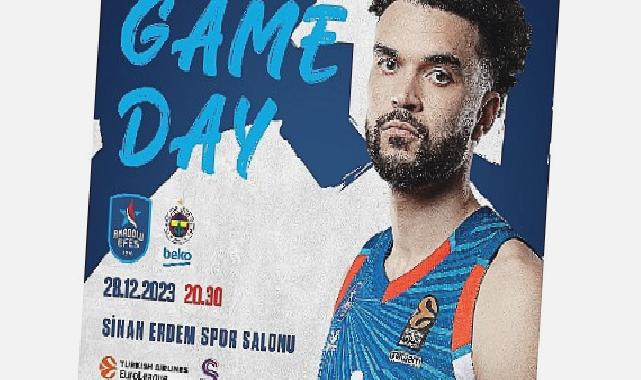 Anadolu Efes, Evinde Fenerbahçe Beko İle Karşılaşacak