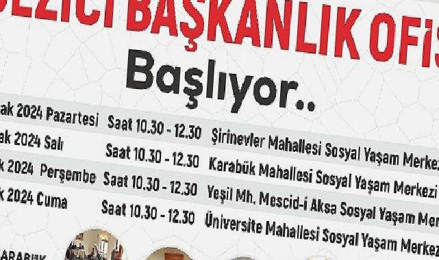 Gezici Başkanlık Ofisi Başlıyor..