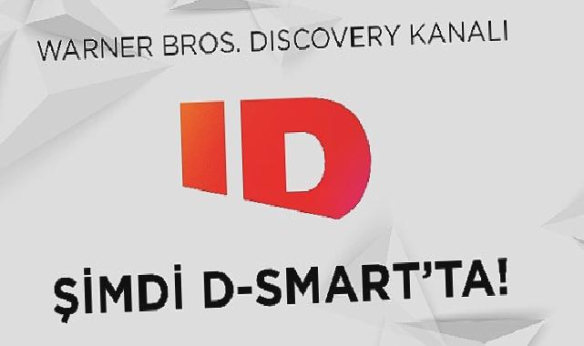 Warner Bros. Discovery kanalı ID şimdi D-Smart’ta!