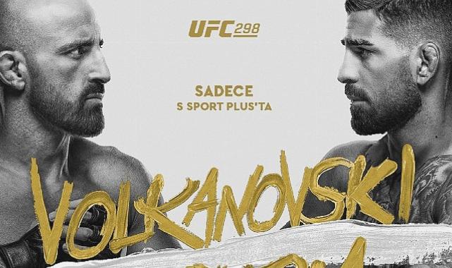 Volkanovski Vs.Topuria UFC298 Dövüş Serisi Canlı Yayınla Sadece S Sport Plus’ta
