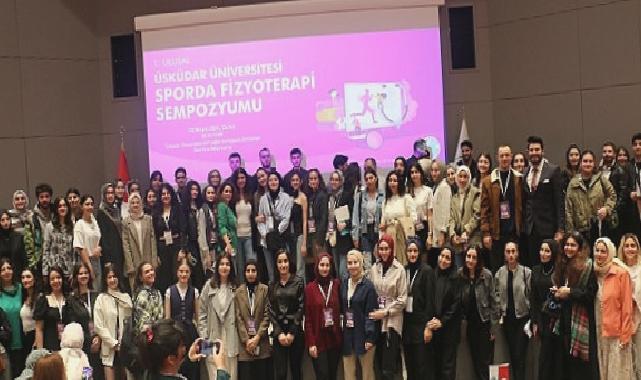1. Ulusal Üsküdar Üniversitesi Sporda Fizyoterapi Sempozyumu gerçekleştirildi Milli sporcular ‘Sporda fizyoterapi’ nin önemini anlattı