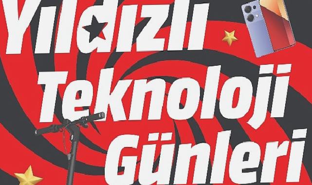 MediaMarkt’ın Yıldızlı Teknoloji Günleri Kampanyası devam ediyor